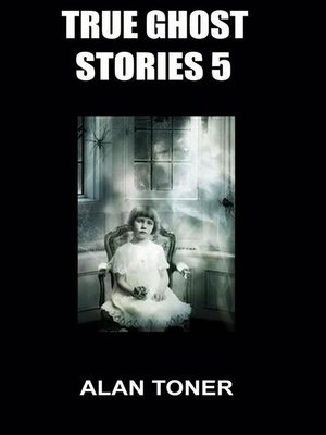 cover image of True Ghost Stories 5